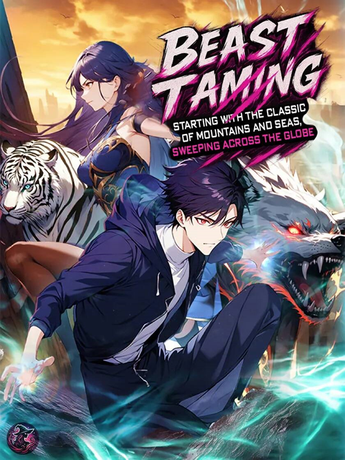 Thuần Hóa Hung Thú : Bắt Đầu Từ Sơn Hải đọc online